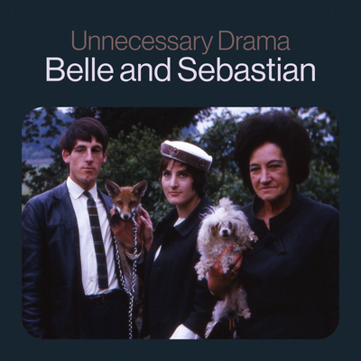 Unnecessary Drama By Belle and Sebastian's cover