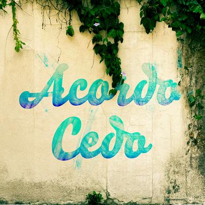 Acordo Cedo By Sobral's cover