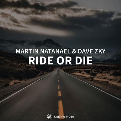 Ride or Die By Martin Natanael, Dave Zky's cover