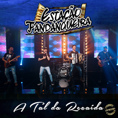 A Tal da Recaída By Estação Fandangueira's cover