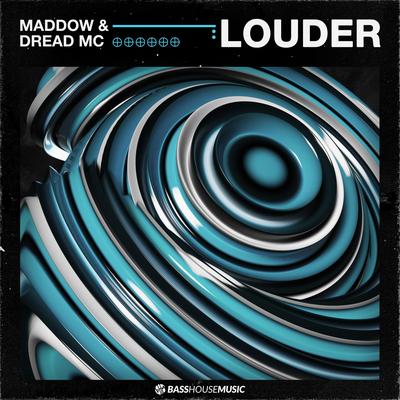 Louder By MADDOW, Dread MC's cover