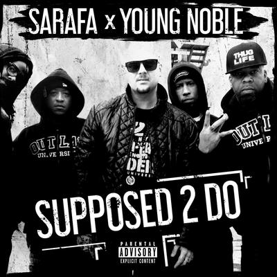 SUPPOSED 2 DO By Sarafa, Young Noble's cover