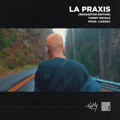 La Praxis (Reggaeton Edition)'s cover