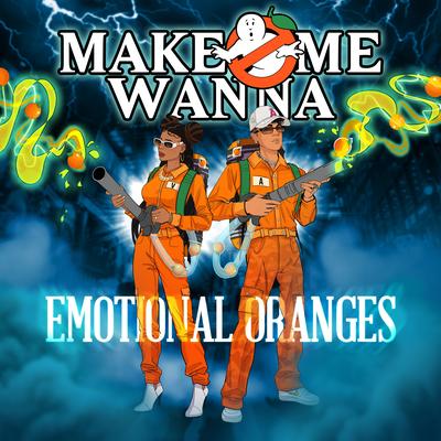 Make Me Wanna By Emotional Oranges's cover