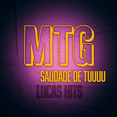 MTG - SAUDADE DE TUUUU's cover