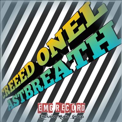 DJ CREED ONE LAST BREATH FULL VOCAL's cover