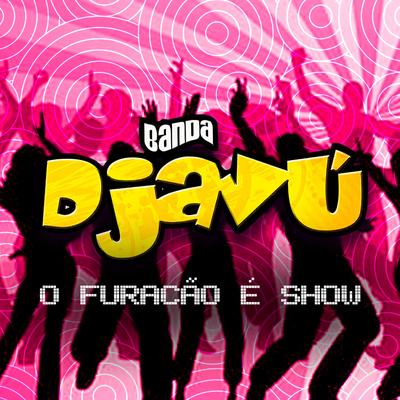 Crew da Vizinha By Banda Djavú's cover