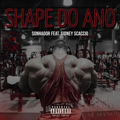 Shape do Ano By Sonhador Rap Motivação, Sidney Scaccio's cover