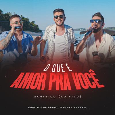 O Que é Amor Pra Você (Acústico, Ao Vivo)'s cover