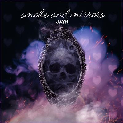 Smoke and Mirrors By Jayn's cover