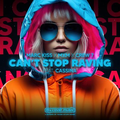 Can't Stop Raving's cover