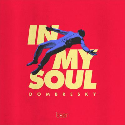 In My Soul By Dombresky's cover