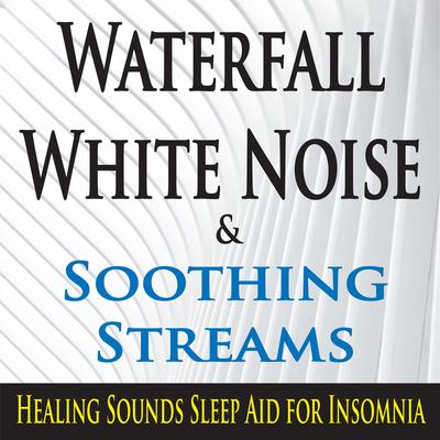 Waterfall Sounds for Insomnia's cover