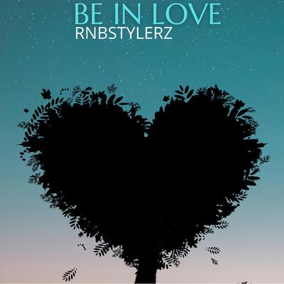 Be In Love By Rnbstylerz's cover