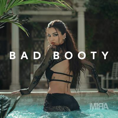 Bad Booty By MIRA's cover