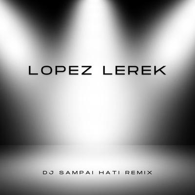 DJ Sampai Hati Remix's cover
