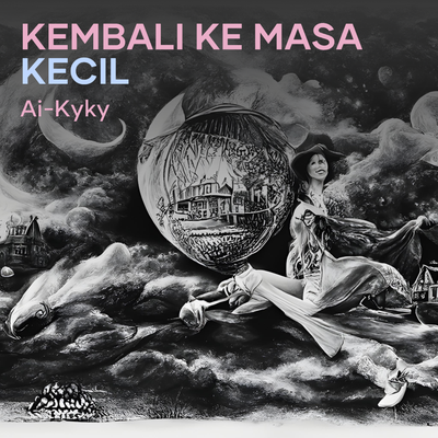 Kembali ke Masa Kecil's cover