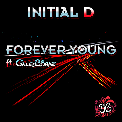 Forever Young (From "Initial D") By Dinnick the 3rd's cover