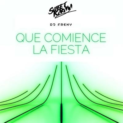 Que Comience La Fiesta 1 By Dj freky's cover