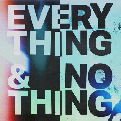Everything + Nothing (feat. Barney Bones)'s cover