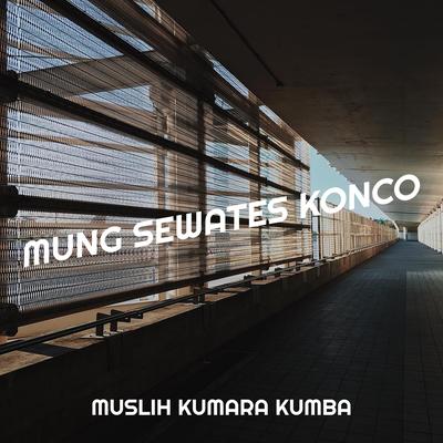 Mung Sewates Konco's cover