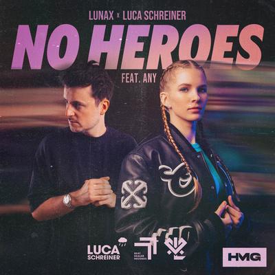 No Heroes By Luca Schreiner, Any, LUNAX's cover