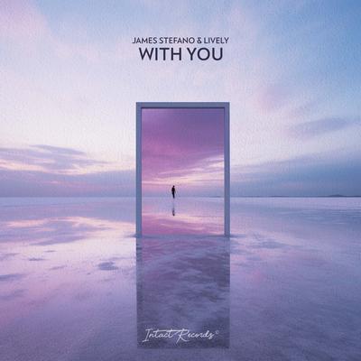 With You By James Stefano, Lively's cover