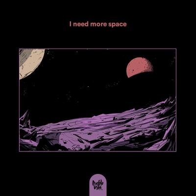 I Need More Space's cover