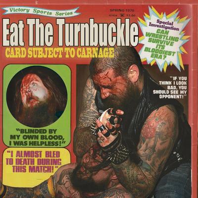 Eat The Turnbuckle's cover