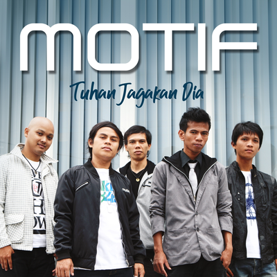 Tuhan Jagakan Dia By Motif Band's cover