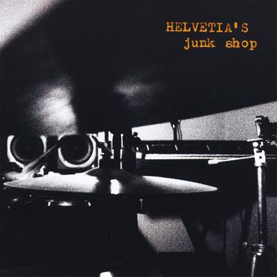 Junk Shop By Helvetia's cover
