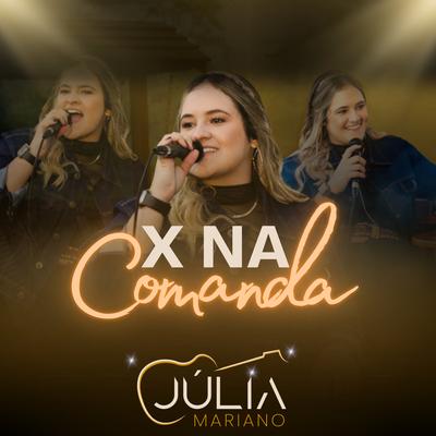 X na Comanda By Julia Mariano's cover