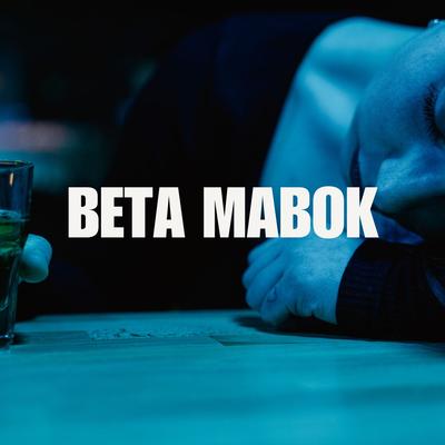 Beta Mabok's cover