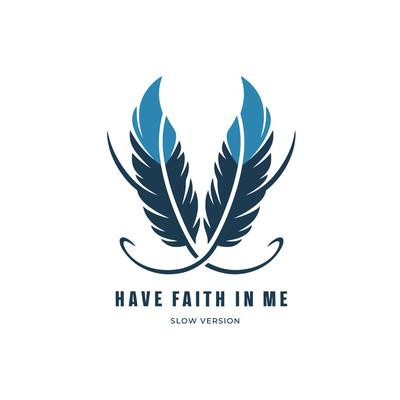 Have Faith in Me (Slow Version)'s cover