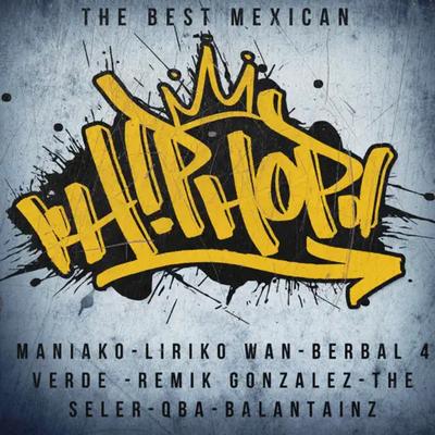 The Best Mexican Hip Hop, Vol. 1 (Recopilation)'s cover