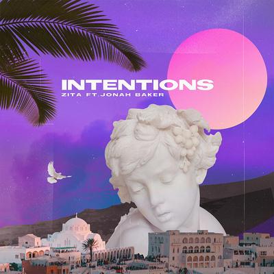 Intentions (feat. Jonah Baker) By Zita, Jonah Baker's cover