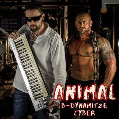 Animal By B-Dynamitze, Cyber's cover