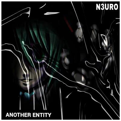 Another Entity By N3URO's cover