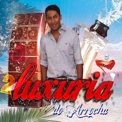 Serenata By Luxuria do Arrocha's cover