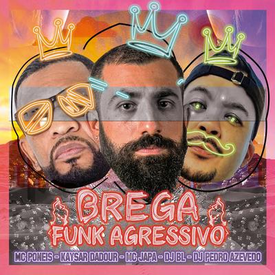 Brega Funk Agressivo's cover