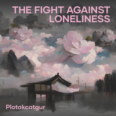 The Fight Against Loneliness's cover