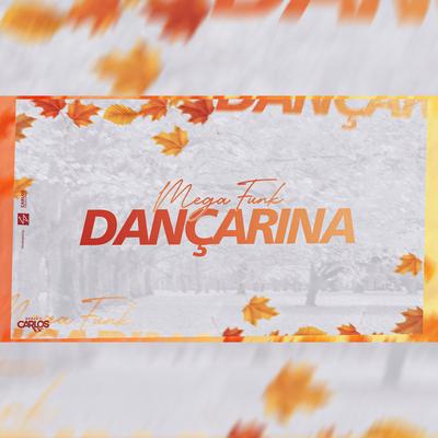 MEGA FUNK - DANÇARINA's cover