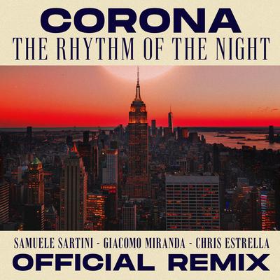 The Rhythm of the Night (Samuele Sartini, Giacomo Miranda, Chris Estrella Official Remix - Radio Mix) By Corona's cover