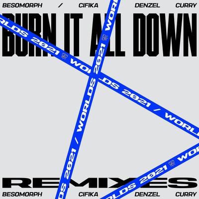 Burn It All Down (Besomorph Remix) By PVRIS, Besomorph, 英雄联盟's cover