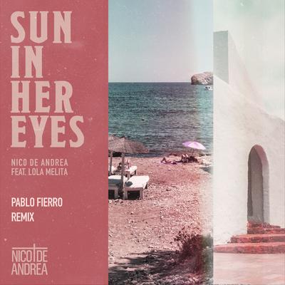 Sun in Her Eyes (Pablo Fierro Remix)'s cover