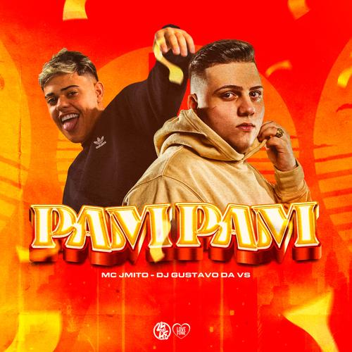 PAM PAM TI PAM PAMPA - DE LADO BOTO TUA CALCINHA - MC J Mito e DJ Gustavo da VS | funks do tiktok ☂️🥵's cover