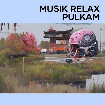 Musik Relax Pulkam's cover