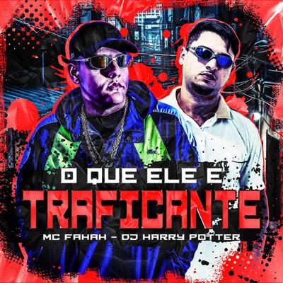 O Que Ele É, Traficante's cover