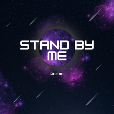 Stand by Me (Remix)'s cover