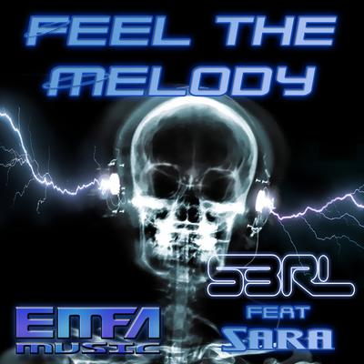 Feel the Melody (feat. Sara) By S3RL, Sara's cover